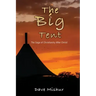 The Big Tent: The Saga of Christianity After Christ