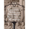 A Guidebook to Virginia's African American Historical Markers