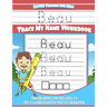 Beau Letter Tracing for Kids Trace my Name Workbook: Tracing Books for Kids ages 3 - 5 Pre-K & Kindergarten Practice Workbook