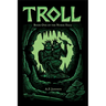 Troll: Book One of the Norse Saga
