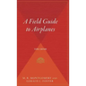 A Field Guide to Airplanes, Third Edition