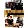No Small Courage: A History of Women in the United States