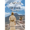 Carved in Granite: Cornelius Campbell and the Legend of Chocorua