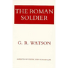 The Roman Soldier: Power Invested, Promise Unfulfilled