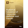 Numerical Simulation of Convective-Radiative Heat Transfer