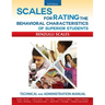 Scales for Rating the Behavioral Characteristics of Superior Students: Technical and Administration Manual