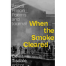 When the Smoke Cleared: Attica Prison Poems and Journal