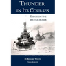 Thunder in its Courses: Essays on the Battlecruiser