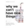 Why We Can't Have Nice Things: Social Media's Influence on Fashion, Ethics, and Property