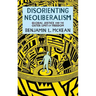 Disorienting Neoliberalism: Global Justice and the Outer Limit of Freedom
