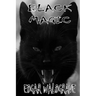 Black Magic - The Witch Chronicles - Rise Of The Dark Witch High King - Book Two