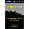 Powerful Places in Sintra: The Magical Mountain of the Moon