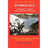 Hydrology for Engineers, Geologists, and Environmental Professionals: An Integrated Treatment of Surface, Subsurface, and Contaminant Hydrology.