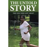 The Untold Story: The One Who Got Away!