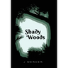 Shady Woods: Book 1 in the Shady Woods series - a fun, easy to read paranormal