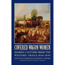 Covered Wagon Women, Volume 1: Diaries and Letters from the Western Trails, 1840-1849