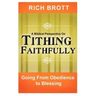 A Biblical Perspective on Tithing Faithfully: Going From Obedience to Blessing