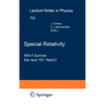 Special Relativity: Will It Survive the Next 101 Years?