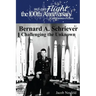 Bernard A. Schriever: Challenging the Unknown