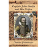 Captain John Smith and His Critics