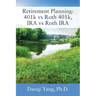 Retirement Planning: 401k vs Roth 401k, IRA vs Roth IRA