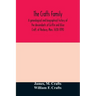 The Crafts family. A genealogical and biographical history of the descendants of Griffin and Alice Craft, of Roxbury, Mass. 1630-1890