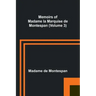 Memoirs of Madame la Marquise de Montespan (Volume 3)