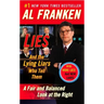 Lies: And the Lying Liars Who Tell Them: A Fair and Balanced Look at the Right