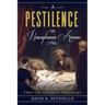 A Pestilence on Pennsylvania Avenue: The Impact of Disease Upon the American Presidency