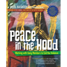 Peace in the Hood: Working with Gang Members to End the Violence