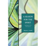 A Season for the Spirit: Readings for the Days of Lent