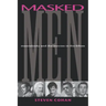 Masked Men: Masculinity and the Movies in the Fifties