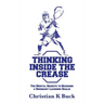 Thinking Inside the Crease: The Mental Secrets to Becoming a Dominant Lacrosse Goalie