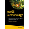Macos Daemonology: Communicate with Daemons, Agents, and Helpers Through Xpc