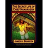 The Secret Life of Chief Namakagon