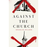 Against the Church