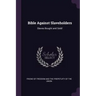 Bible Against Slaveholders: Slaves Bought and Sold!
