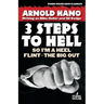 So I'm a Heel / Flint / The Big Out: 3 Steps to Hell
