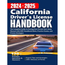 California Driver's License Handbook 2024: The Complete Guide to Passing Your Permit Test, Study Manual with DMV Handbook Rules, Practice Exams, and P