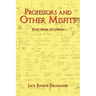 Professors and Other Misfits: Tales from Academia