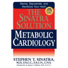 The Sinatra Solution: Metabolic Cardiology