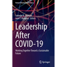 Leadership After Covid-19: Working Together Toward a Sustainable Future