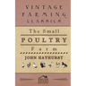 The Small Poultry Farm