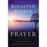 Prayer: How to Have a Conversation with God