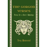 The Gorgon Verses: Poems for a Queer Mythology