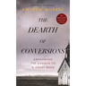 The Dearth of Conversions: Awakening the Church to a Great Need