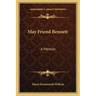 May Friend Bennett: A Memoir