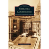 Nebraska Courthouses: Contention, Compromise and Community