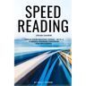 Speed Reading Crash Course: Triple Your Reading Speed - With a 4-Weeks Training Program For Beginners