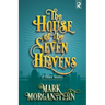 The House of the Seven Heavens: and Other Stories